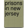 Prisons in New Jersey door Not Available