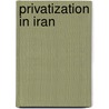 Privatization in Iran door Not Available
