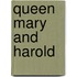 Queen Mary and Harold