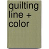 Quilting Line + Color door Yoshiko Jinzenji