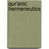 Qur'Anic Hermeneutics by Bruce Fudge