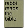 Rabbi Reads the Bible door Jonathan Magonet