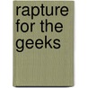 Rapture for the Geeks door Richard Dooling