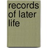Records Of Later Life by Fanny Kemble