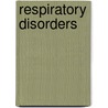 Respiratory Disorders door Media Concept