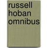 Russell Hoban Omnibus by Russell Hoban