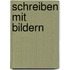 Schreiben mit Bildern