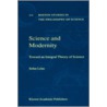 Science And Modernity door Srdan Lelas