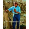 Secrets from the Sand door ZahiA Hawass
