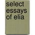 Select Essays Of Elia