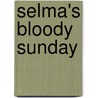 Selma's Bloody Sunday door Lucia Raatma