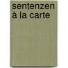 Sentenzen à la carte by Elisabeth Roth