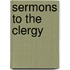 Sermons To The Clergy