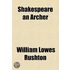 Shakespeare An Archer