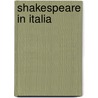 Shakespeare In Italia door Siro Attilio Nulli