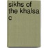 Sikhs Of The Khalsa C