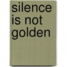 Silence Is Not Golden door Joylene Wilson-MacBurnie