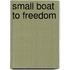 Small Boat to Freedom