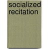 Socialized Recitation door Charles Leonidas Robbins
