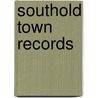 Southold Town Records by Southold