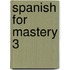 Spanish for Mastery 3