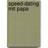 Speed-Dating mit Papa