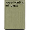 Speed-Dating mit Papa door Juma Kliebenstein