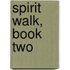 Spirit Walk, Book Two by Christie Golden