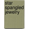 Star Spangled Jewelry door Sandra Whitson