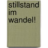 Stillstand im Wandel! door Hans A. Wüthrich