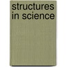 Structures In Science door Theo A.F. Kuipers