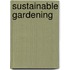 Sustainable Gardening