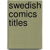 Swedish Comics Titles door Not Available