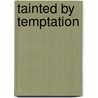 Tainted By Temptation door Katy Madison
