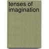 Tenses of Imagination door Onbekend