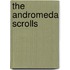 The Andromeda Scrolls