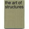The Art Of Structures door Aurelio Muttoni