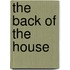 The Back Of The House