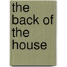 The Back Of The House door John F. Doscher