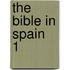 The Bible In Spain  1