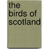 The Birds Of Scotland