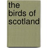 The Birds Of Scotland door James Grahame