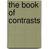 The Book of Contrasts door Dave Strickland