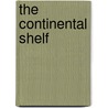 The Continental Shelf door Pam Walker