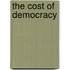 The Cost of Democracy