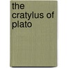 The Cratylus Of Plato by Francesco Ademollo