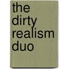 The Dirty Realism Duo door Michael Hemmingson