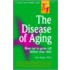 The Disease Of Ageing