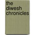 The Diwesh Chronicles
