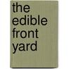 The Edible Front Yard door Yvette Soler